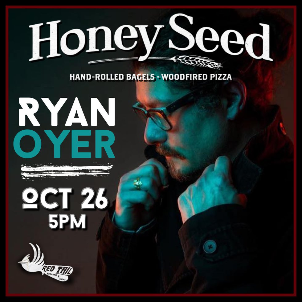 Ryan Oyer Honey Seed  Oct 26.jpg